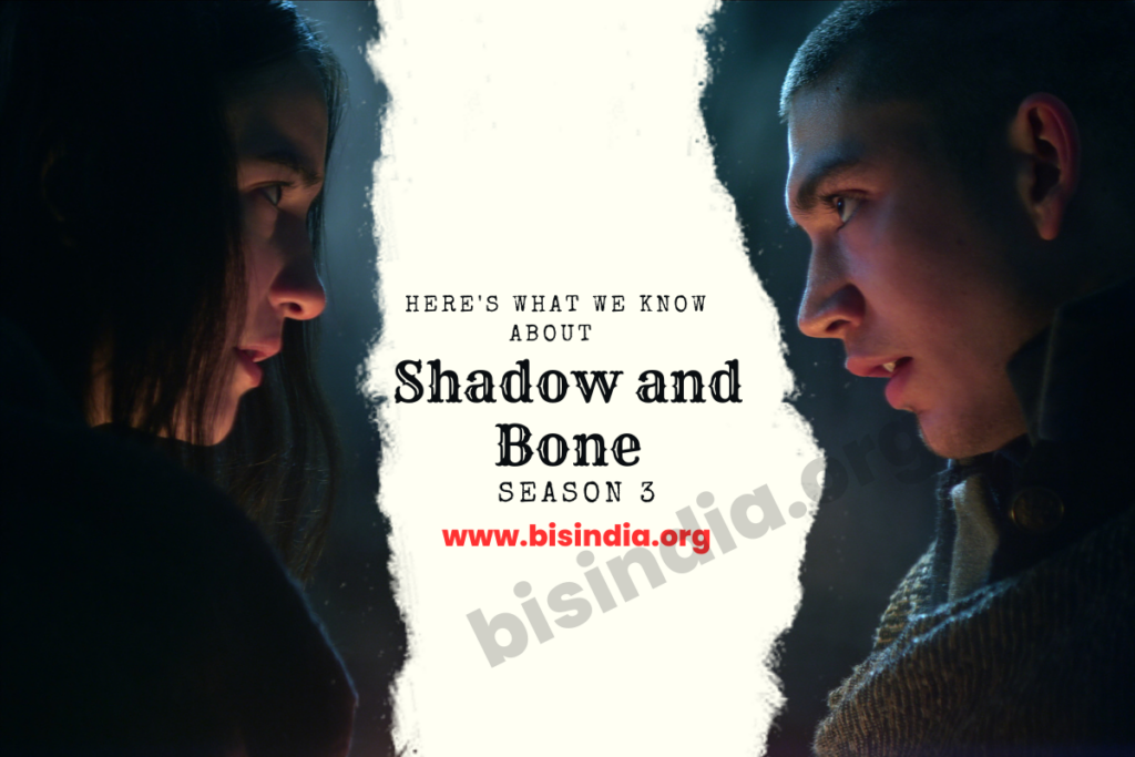 Shadow and Bone, shadow andbone season3 releasedate, shadowand bone wiki,